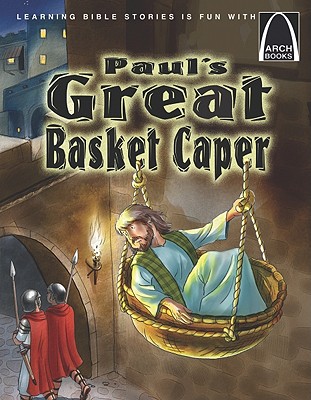 Image for Paul's Great Basket Caper (Arch Book)
