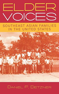 Elder Voices, Southeast Asian Families in the United States