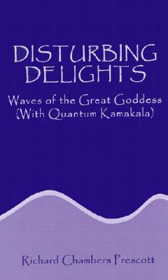 Disturbing Delights: Waves of the Great Goddess with Quantum Kamakala