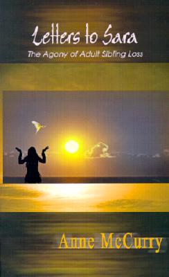 Letters to Sara: The Agony of Adult Sibling Loss Image for Letters to Sara: The Agony of Adult Sibling Loss