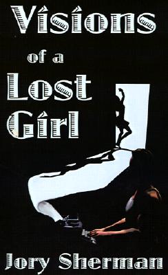 Visions of a Lost Girl Image for Visions of a Lost Girl