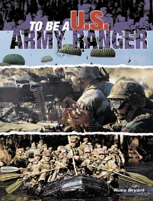 To Be a U. S. Army Ranger