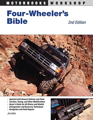 Four-Wheeler's Bible: 2nd Edition (Motorbooks Workshop)