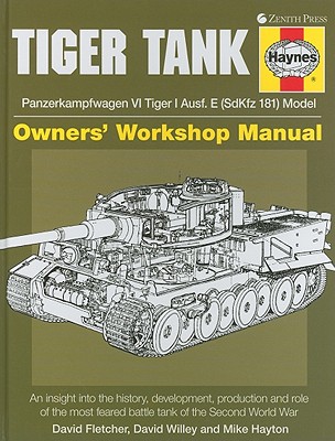 Tiger Tank Manual: Panzerkampfwagen VI Tiger 1 Ausf.E (SdKfz 181) Model