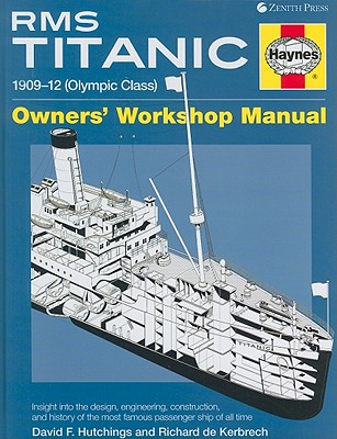 RMS Titanic Manual: 1909-1912 Olympic Class