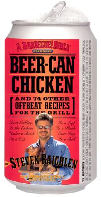Image for Beer-Can Chicken: And 74 Other Offbeat Recipes for the Grill