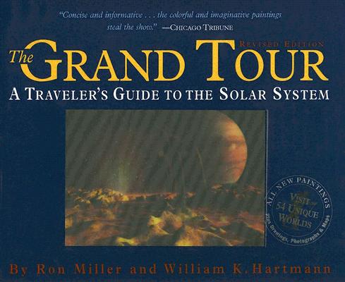 Grand Tour: A Traveler's Guide to the Solar System (REV)