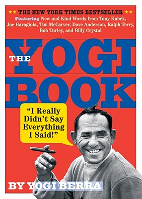 The Yogi Book: I Really Didn't Say Everything I Said