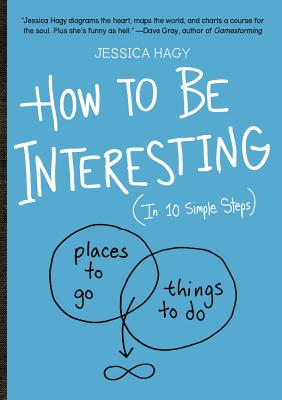 How To Be Interesting: