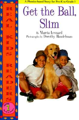 Get the Ball, Slim (Real Kids Readers Level 1)