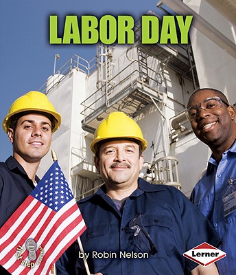 Labor Day (First Step Nonfiction American Holidays)
