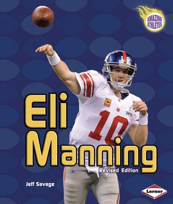 Eli Manning, 2nd Edition (Amazing Athletes)