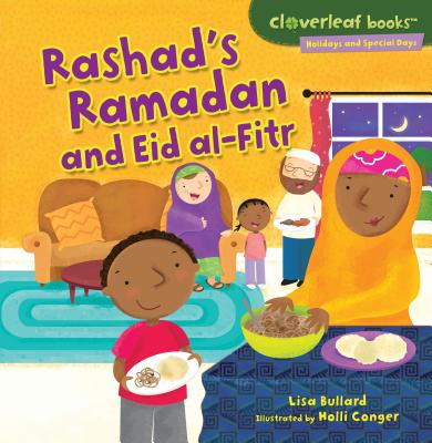 Rashad's Ramadan and Eid al-Fitr (Cloverleaf Books Holidays and Special Days)