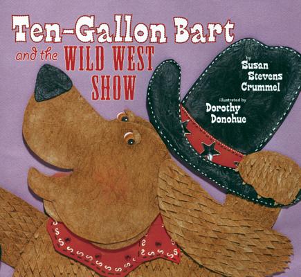 Image for Ten-Gallon Bart and the Wild West Show Ten-Gallon Bart and the Wild West Show