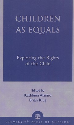 Children as Equals: Exploring the Rights of the Child