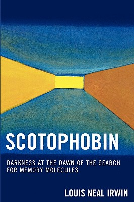 Image for Scotophobin: Darkness at the Dawn of the Search for Memory Molecules Scotophobin: Darkness at the Dawn of the Search for Memory Molecules