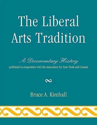 The Liberal Arts Tradition: A Documentary History