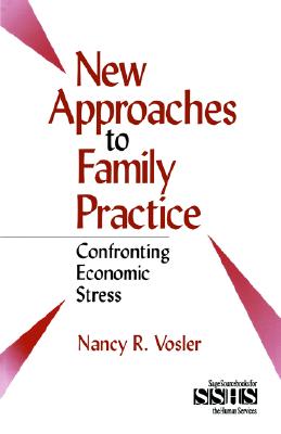 New Approaches to Family Practice: Confronting Economic Stress (SAGE Sourcebooks for the Human Services)