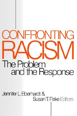 Confronting Racism: The Problem and the Response