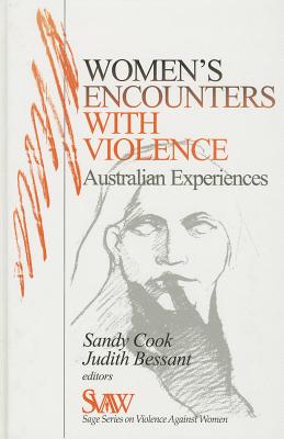 Women's Encounters with Violence: Australian Experiences (SAGE Series on Violence against Women)