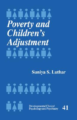 Poverty and Childrens Adjustment (Developmental Clinical Psychology and Psychiatry)