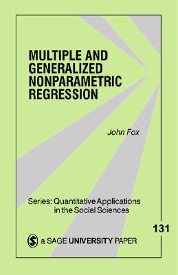 Nonparametric Simple Regression: Smoothing Scatterplots (Quantitative Applications in the Social Sciences)