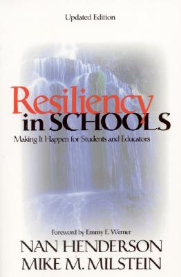 Resiliency in Schools: Making It Happen for Students and Educators
