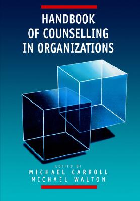 Handbook of Counselling in Organizations
