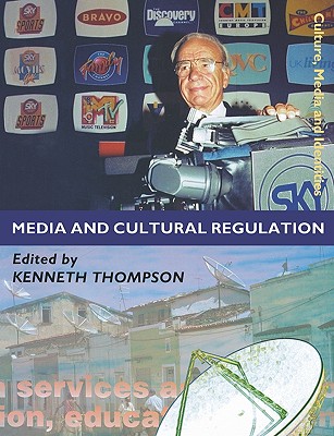 Media and Cultural Regulation (Culture, Media and Identities series)