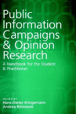 Public Information Campaigns and Opinion Research: A Handbook for the Student and Practitioner