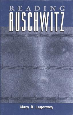 Reading Auschwitz (Ethnographic Alternatives)