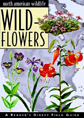 Reader's Digest North American Wildlife: Wildflowers [Book]