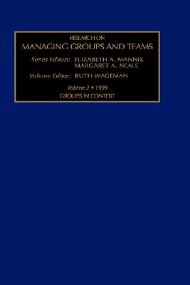 Research On Managing Groups and Teams: Groups in Context (Volume 2)
