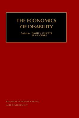 The Economics of Disability (Research in Human Capital and Development, 13)