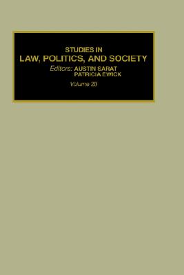 Studies in Law, Politics, and Society, Volume 20