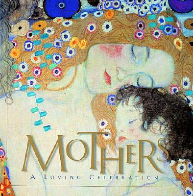 Image for Mothers: A Loving Celebration