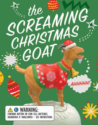 The Screaming Christmas Goat: Ahhhhh! [With Battery]