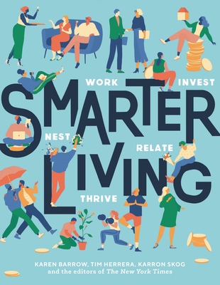 Image for Smarter Living: Work - Nest - Invest - Relate - Thrive
