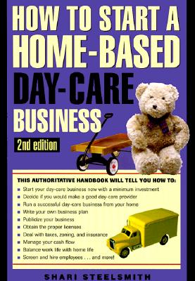 Image for How to Start a Home-Based Day Care Business (Home-Based Business Series)