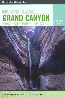 Insiders' Guide to Grand Canyon and Northern Arizona (Insiders' Guide Series)