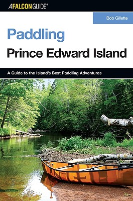 Paddling Prince Edward Island (Paddling Series)