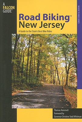 Falcon Guide Road Biking New Jersey : A Guide to the State's Best Bike Rides