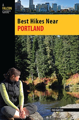 Best Hikes Near Portland (Best Hikes Near Series)