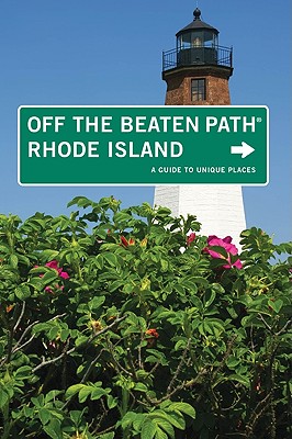 Image for Rhode Island Off the Beaten Path®: A Guide To Unique Places (Off the Beaten Path Series)