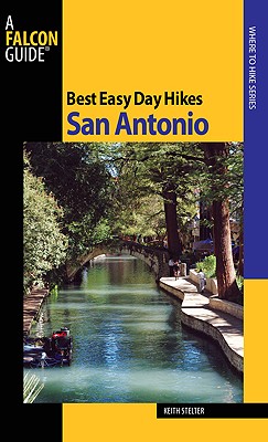 Image for Best Easy Day Hikes San Antonio (Best Easy Day Hikes Series) Best Easy Day Hikes San Antonio (Best Easy Day Hikes Series)