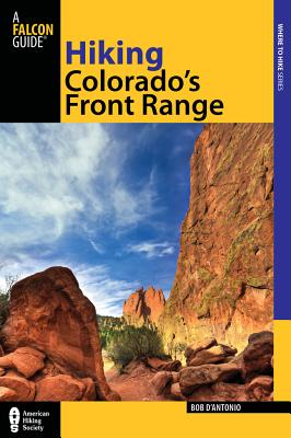 Hiking Colorado's Front Range (Regional Hiking Series)