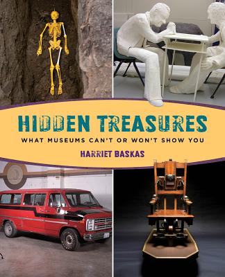 Image for Hidden Treasures: What Museums Can't Or Won't Show You Hidden Treasures: What Museums Can't Or Won't Show You