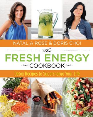 Image for Fresh Energy Cookbook: Detox Recipes To Supercharge Your Life