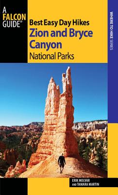 Best Easy Day Hikes Zion and Bryce Canyon National Parks (Best Easy Day Hikes Series)