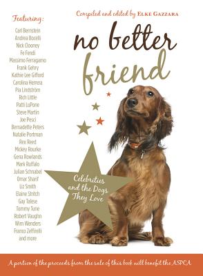 No Better Friend: Celebrities And The Dogs They Love